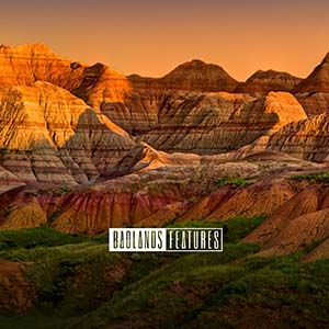 Badlands Features